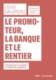 Le promoteur, la banque et...