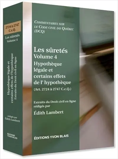 Hypothèque légale et certains effets de l'hypothèque (Art. 2724 à 2747 C.c.Q.) 4