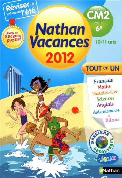 Nathan vacances 2012, du CM2 vers la 6e, 10-11 ans : tout en un