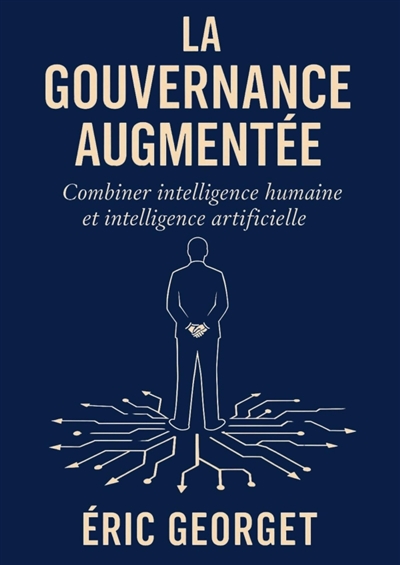 La gouvernance augmentée :...