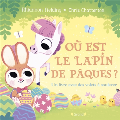 Où est le lapin de Pâques ? : un livre avec des volets à soulever