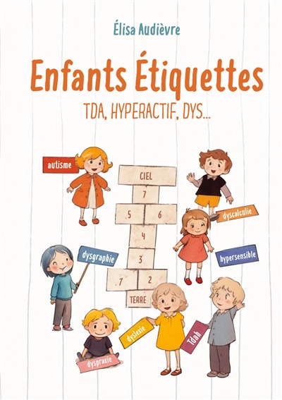 Enfants Etiquettes : Dys...Tda...