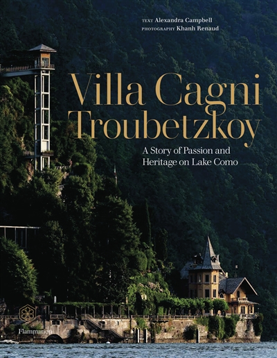 Villa Cagni Troubetzkoy : a story of passion and heritage on lake Como