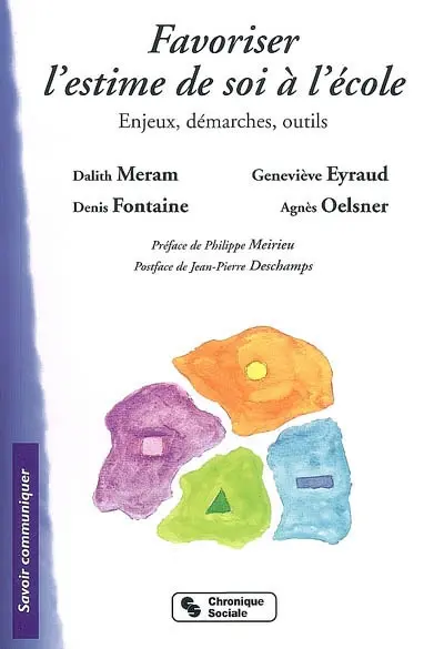 Favoriser l'estime de soi à l'école : enjeux, démarches, outils