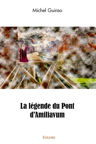 La légende du pont d'amiliavum