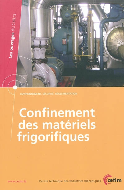 Confinement des matériels frigorifiques