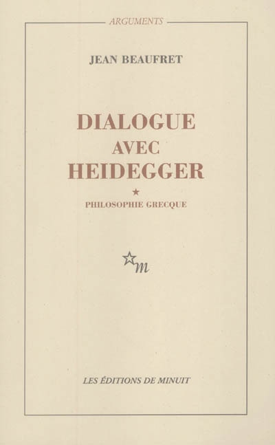 Dialogue avec Heidegger. Vol. 1. Philosophie grecque