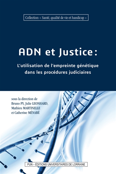 ADN et justice : l'utilisation de l'empreinte génétique dans les procédures judiciaires
