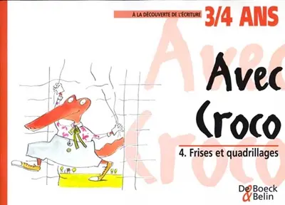 Avec Croco. Vol. 4. Frises et quadrillages