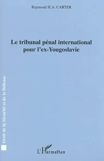 Le Tribunal pénal international pour l'ex-Yougoslavie