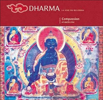 Dharma, n° 46. Compassion et médecine