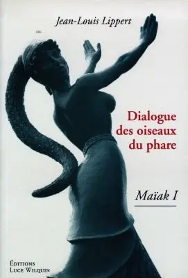 Maïak. Vol. 1. Dialogue des oiseaux du phare