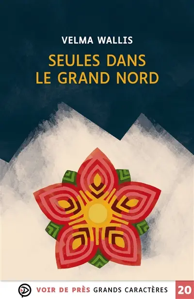 Seules dans le grand Nord