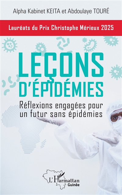 Leçons d'épidémies : réflexions engagées pour un futur sans épidémies