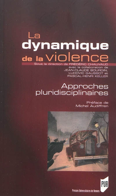 La dynamique de la violence : approches pluridisciplinaires