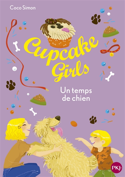 Cupcake girls. Vol. 27. Un temps de chien