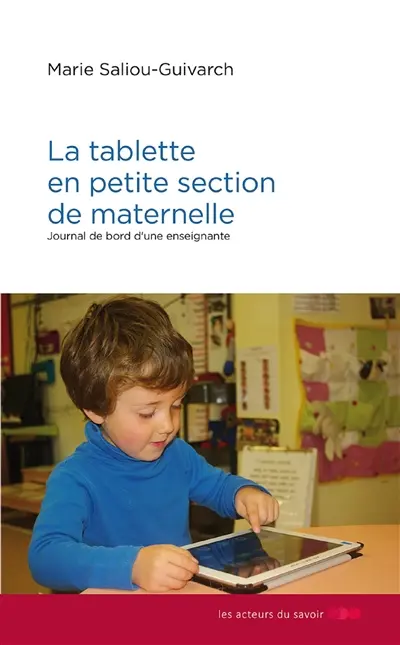 La tablette en petite section de maternelle : journal de bord d'une enseignante