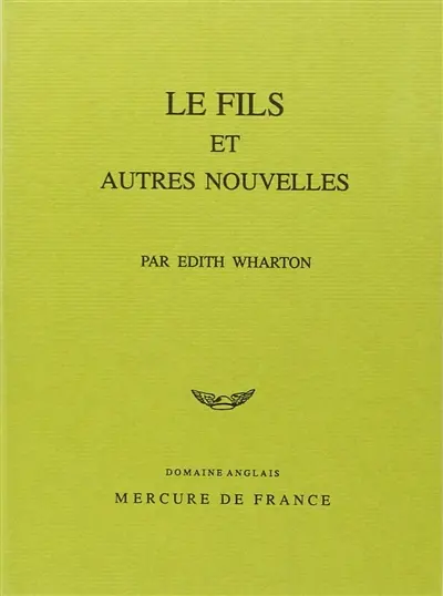 Le fils : et autres nouvelles