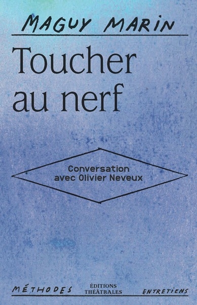 Toucher au nerf : conversation avec Olivier Neveux