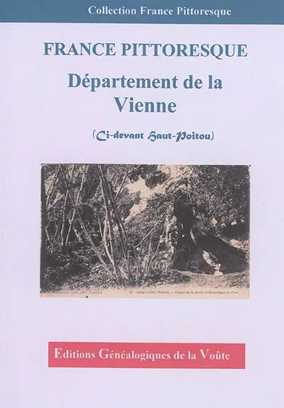 France pittoresque : département de la Vienne : ci-devant Haut-Poitou