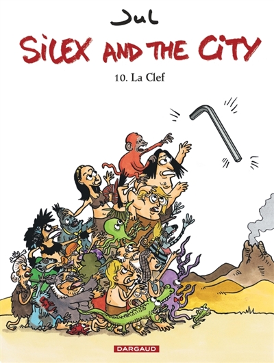 Silex and the city. Vol. 10. La clef