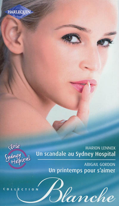 Un scandale au Sydney Hospital. Un printemps pour s'aimer