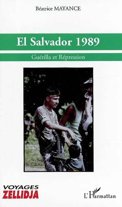El Salvador 1989 : guérilla et répression