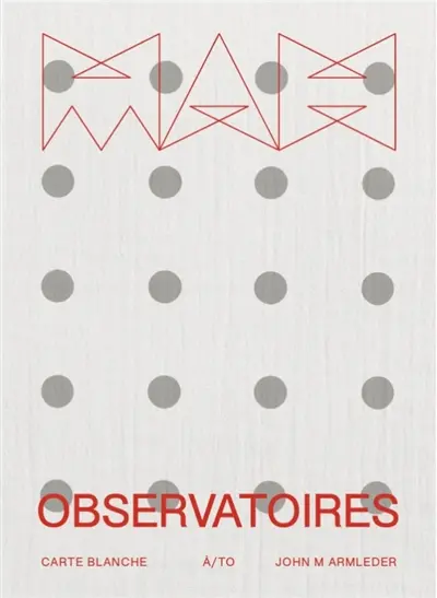 Observatoires : carte blanche à John M. Armleder : exposition, Genève, Musée d'art et d'histoire, du 29 janvier au 25 octobre 2026