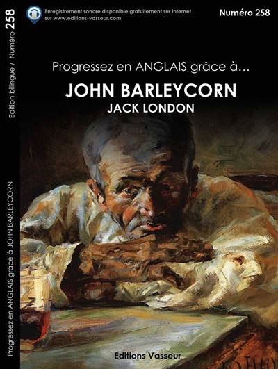 Progressez en anglais grâce à... John Barleycorn, Jack London