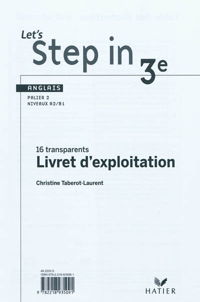 Let's step in 3e : livret d'exploitation, 16 transparents : anglais palier 2, niveaux A2/B1