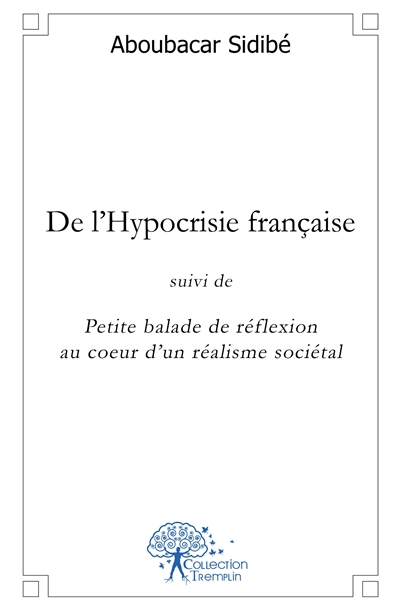 De l'hypocrisie française :...