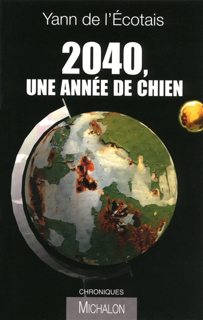 2040, une année de chien : chroniques