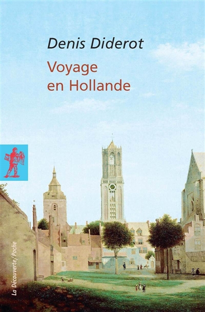 Voyage en Hollande : 1773-1774