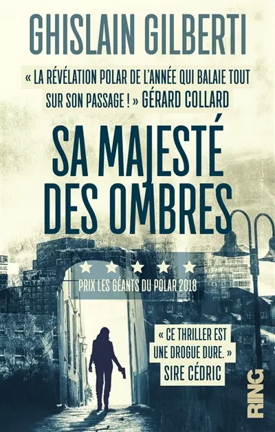 La trilogie des ombres. Vol. 1. Sa majesté des ombres : thriller