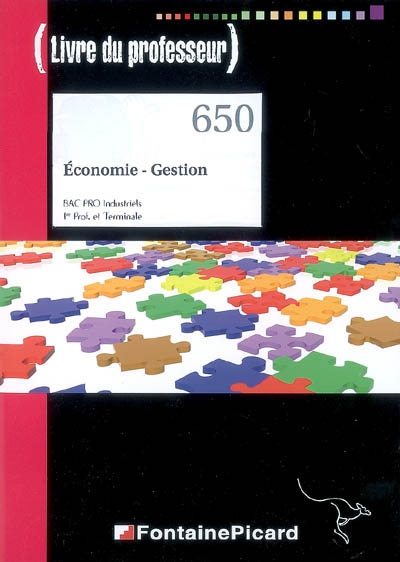 Economie-gestion bac pro industriels, 1re et terminale : livre du professeur