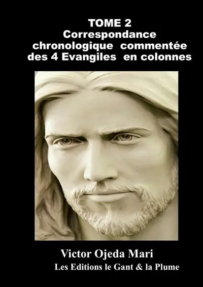 TOME2 : Correspondance des 4 Evangiles