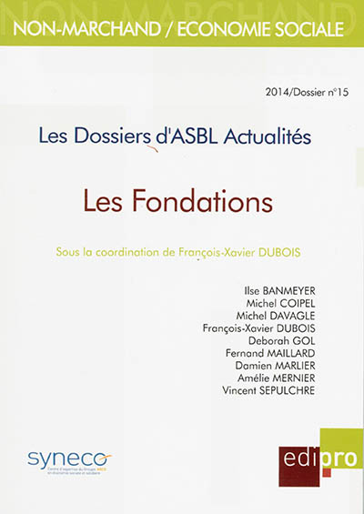 Dossiers d'ASBL actualités (Les), n° 15. Les fondations