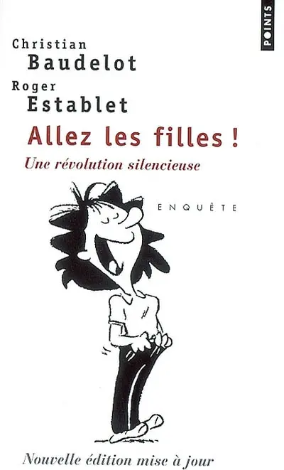 Allez les filles ! : une révolution silencieuse