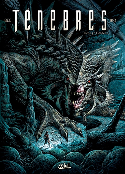 Ténèbres. Vol. 3. Citadelle