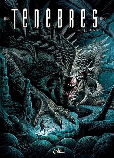 Ténèbres. Vol. 3. Citadelle
