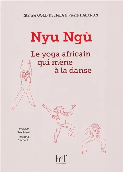 Nyu Ngù : le yoga africain qui mène à la danse