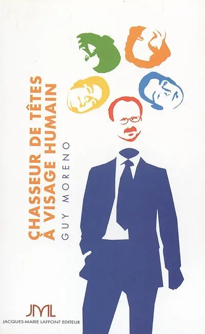 Un chasseur de têtes... à visage humain