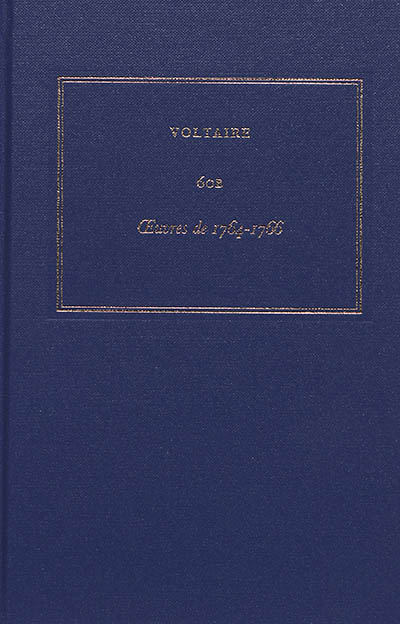 Les oeuvres complètes de Voltaire. Vol. 60B. Oeuvres de 1764-1766