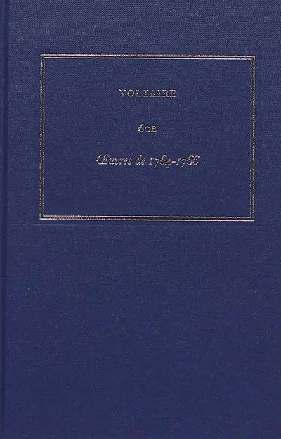 Les oeuvres complètes de Voltaire. Vol. 60B. Oeuvres de 1764-1766