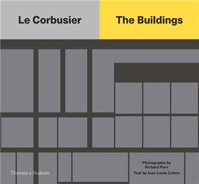 Le Corbusier : The Buildings