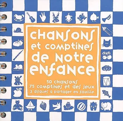Chansons et comptines de notre enfance : 50 chansons, 75 comptines et des jeux, 3 disques à partager en famille