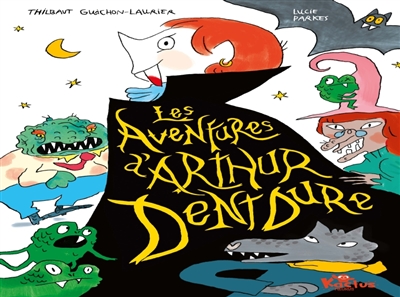 Les effroyables aventures...