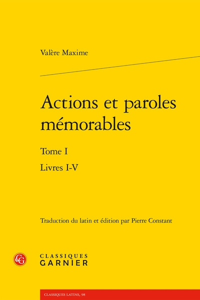 Actions et paroles mémorables. Vol. 1. Livres I-V