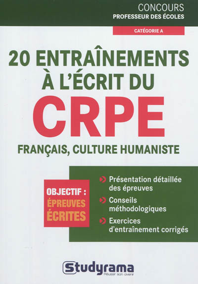 20 entraînements à l'écrit du CRPE : français, culture humaniste
