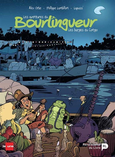 Les aventures du bourlingueur. Vol. 2. Les barges du Congo